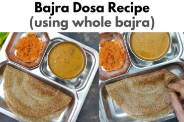 Bajra Dosa Recipe | pearl millet dosa recipe | weight loss recipes | millet recipes