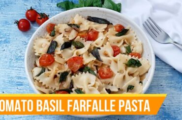 Tomato Basil Farfalle Pasta Recipe | Quick & Healthy Pasta Recipe | Easy Dinner Recipe