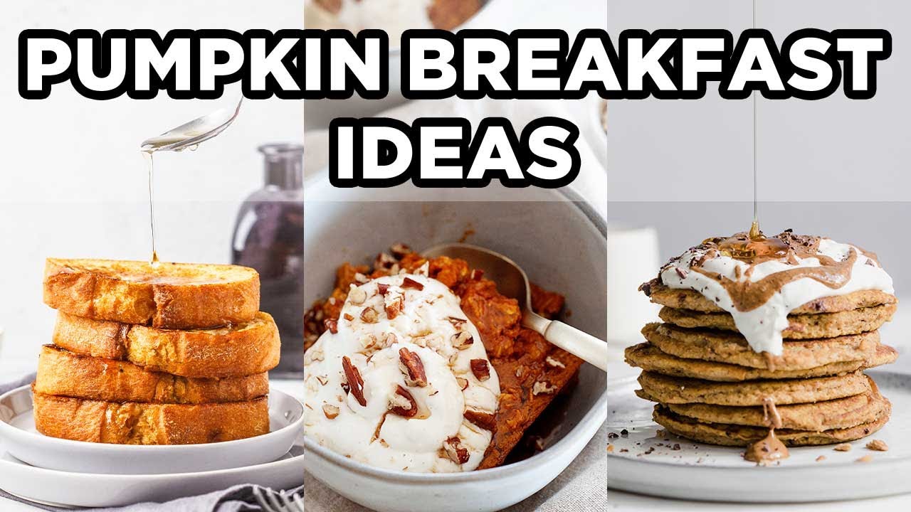 Pumpkin Breakfast Ideas | Perfect for Thanksgiving! Pumpkin Breakfast Ideas | Perfect for Thanksgiving!