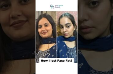 Lost FACE FAT | 9kg weight loss | MyHealthBuddy