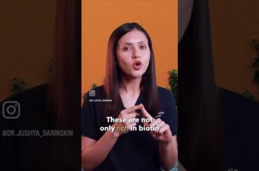 How to get biotin from natural sources? || Dr.Jushya Bhatia Sarin ||
