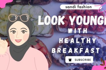 Look young with healthy breakfast,,Look young with Sandwich breakfast,Healthy skin healthy breakfast