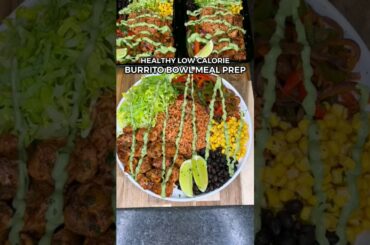 Healthy Low Calorie Burrito Bowl Meal Prep | Healthy Recipes #shorts #cooking #easy #recipes