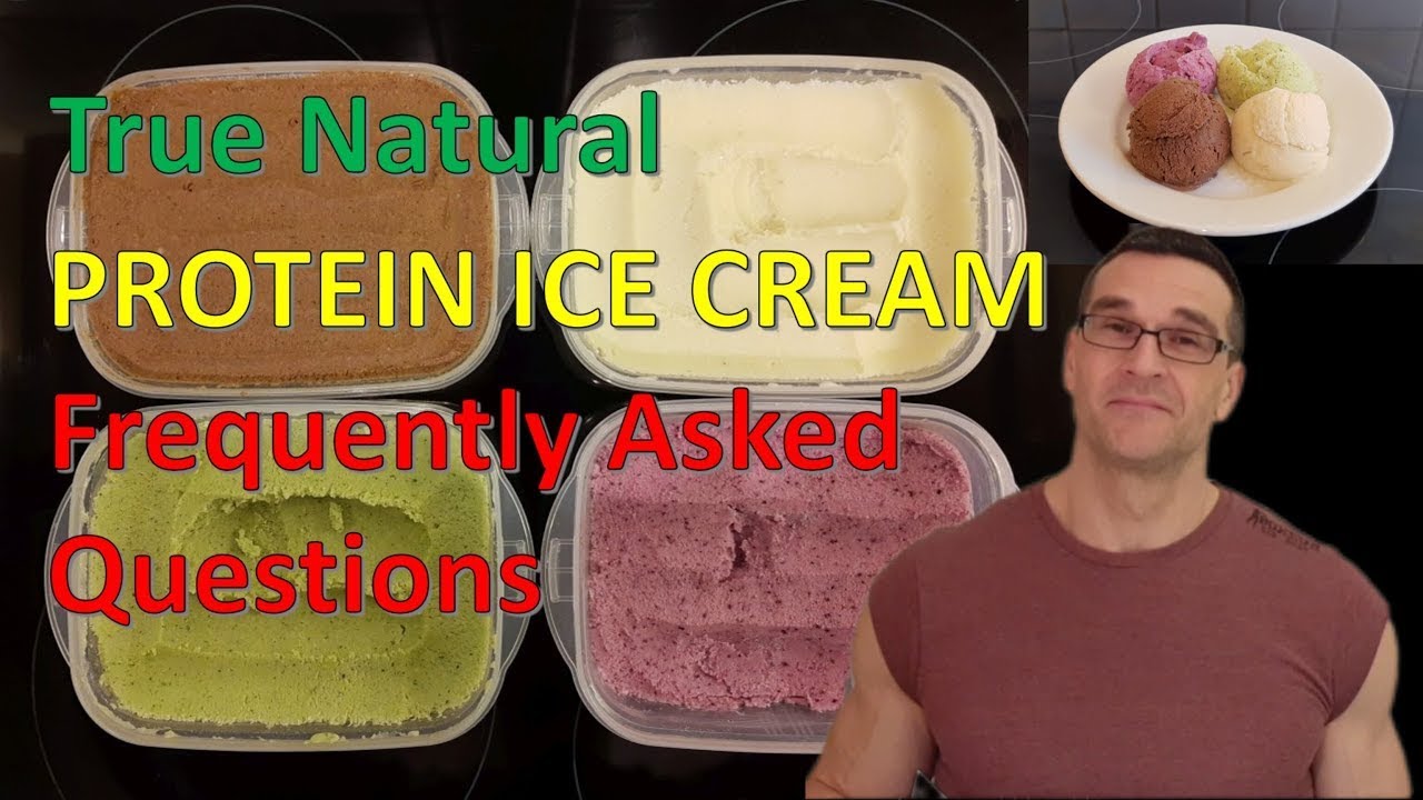 Most DELICIOUS and Healthy Low-Calorie PROTEIN ICE CREAM: FAQs // True Natural PIC Most DELICIOUS and Healthy Low-Calorie PROTEIN ICE CREAM: FAQs // True Natural PIC