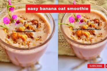 Easy Banana Oatmeal Smoothie |Quick & Yummy 5 mins healthy Breakfast Recipe |Efuathecontentcreator