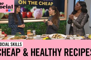 Healthy dishes that cost under $3 per serving | The Social