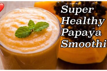 Healthy Breakfast Smoothie for Weight Loss-Instant Papaya Breakfast-Weight Loss Breakfast