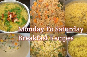 Monday To Saturday Simple and Healthy Breakfast Recipes//Six Easy Tiffins Recipes//BreakfastRecipes
