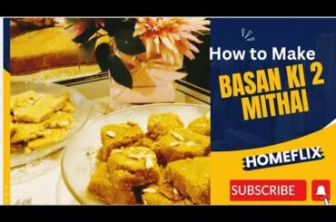 Basan Ki 2 mazadaar Mithai| My Mom Special Recipe | Mohan Thaal & The Other My mom called it Sitora