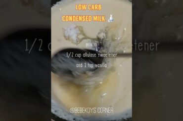 Sugar Free Condensed Milk #bebekoyscorner #lowcarb #nosugar #healthy #food #sweet  #shorts