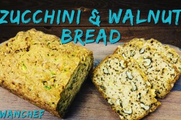 Zucchini & walnut bread, The Healthy Green Veggie That's Secretly Delicious! #nuwanchef