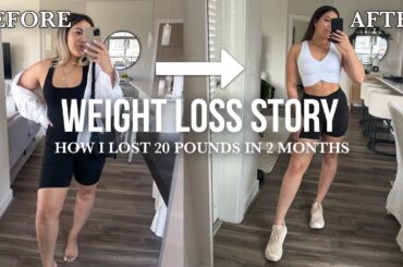 HOW I LOST 20 POUNDS IN 2 MONTHS | tips, workouts, healthy meals I ate to lose weight