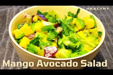 Mango Avocado Salad | Healthy Salad Recipe | Salad | Mango Avocado