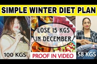 15 KGS WEIGHTLOSS WINTER DIET PLAN - BY NISHA ARORA/ MOST EASIEST DIET PLAN