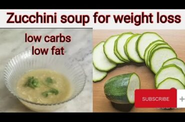 Zucchini soup for weight loss|| healthy soup in 30 minutes by lifestyle with heena