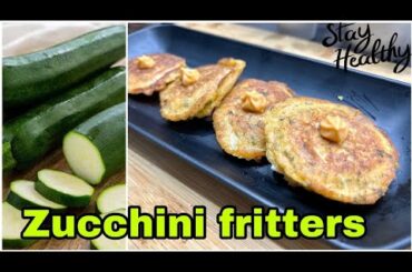 zucchini fritters|zucchini ki healthy recipe|easy snacks recipe|zucchini pakoda
