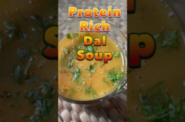 High Protein Dal Soup | No Oil | Healthy and Tasty Soup | Weight loss Soup /ytshorts/ #shot #shorts