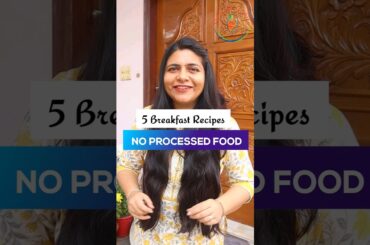 5 Breakfast recipes | #noprocessedfood #healthy #breakfast #yts #foodforfoodies #shorts #trending