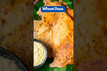 wheat Dosa healthy breakfast recipes #shortvideo #youtubeshorts #shorts #shortsfeeds #divyasriram