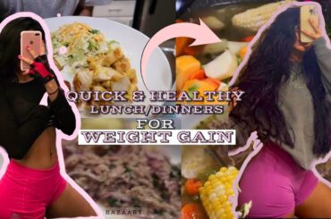 HEALTHY LUNCH/DINNER IDEAS TO GAIN WEIGHT