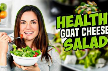 Healthy Eating: Goat Cheese Salad with Beets