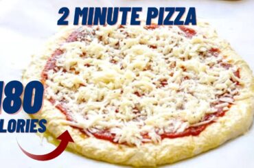 180 CALORIES FOR THE WHOLE PIZZA- 2 minute low calorie pizza recipe