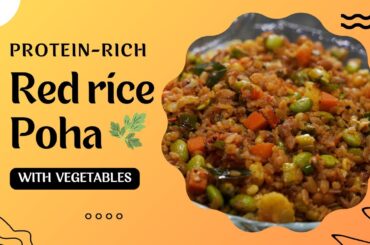 Protein-Packed Red Rice Poha Recipe | Healthy Breakfast Ideas!
