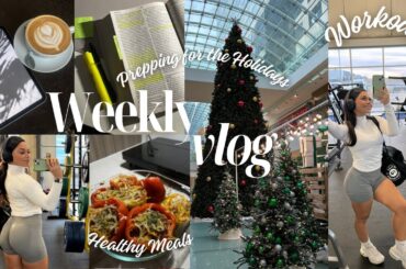 WEEKLY VLOG | Workouts, Making Healthy Recipes, Getting Ready for Christmas!!