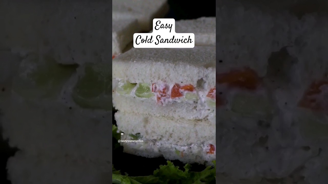Easy Cold Sandwich #ytshorts #shorts #shortsfeed #tastyyummyplus Easy Cold Sandwich #ytshorts #shorts #shortsfeed #tastyyummyplus