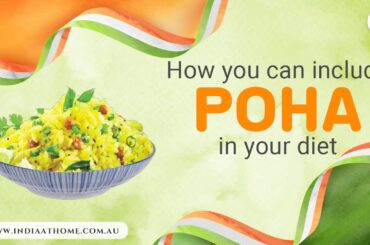 How you can include Poha in your diet and its benefits | India At Home