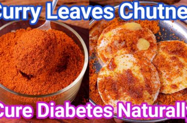 Curry Leaves Chutney Powder for Idli & Dosa - Healthy & Tasty | Best Chutney for Diabetes Naturally