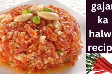 halwa/gajar ka halwa/gajar ka halwa recipes/ ka halwa banane ka tarika/anerecipes