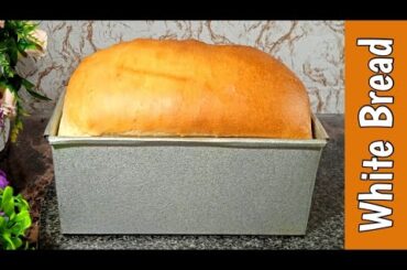 I Don't Buy White Bread from Market Anymore | Easy Homemade White Bread Recipe |