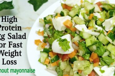 Egg White Salad for Weight Loss without Mayo | High Protein diet for Weight Loss |Weight Loss Recipe