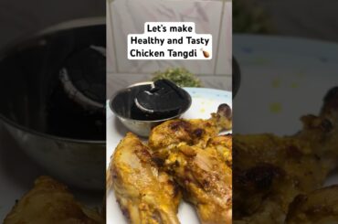 Healthy and Tasty Chicken Tangdi | Chicken Drumsticks #chickentangdi #chickenrecipe #healthyrecipes