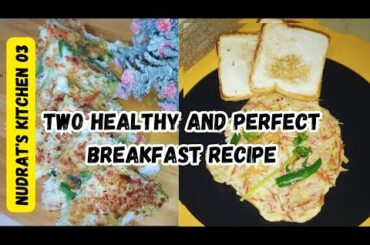 | Two healthy Breakfast Recipe | Pefect Weight Loss Recipes | Cheese Sandwich |Omeltte Toast |