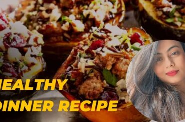 healthy dinner recipe| Dietitian Anushree Mitra