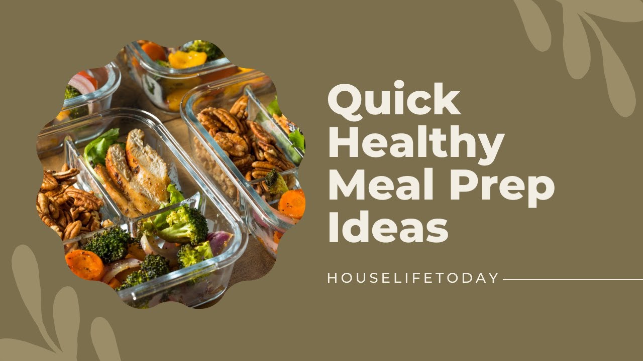 Quick Healthy Meal Prep Ideas Quick Healthy Meal Prep Ideas