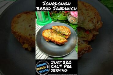 Day 4 Sourdough Bread Sandwich with Sauteed Veggies | Make Your Diet Food Interesting #shorts