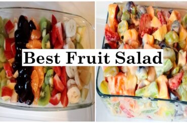 Healthy Fruit Salad / How to Make the Best Fruit Salad Recipe / Creamy Fruit Salad