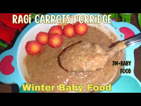 Winter Baby Food Recipes|Winter Breakfast Recipes For 7M To 4 Yrs Babies Foods|Ragi Carrots Porridge Winter Baby Food Recipes|Winter Breakfast Recipes For 7M To 4 Yrs Babies Foods|Ragi Carrots Porridge