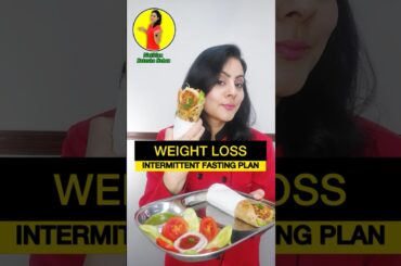 Lose 5 kgs INTERMITTENT FASTING PLAN #healthyfood #weightloss #dietplan #healthy #diet #newrecipe