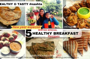 5 healthy Breakfast recipes - For your easy mornings :) #foodforfoodies #breakfastrecipe