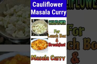 #Shorts #Healthy lunch box recipes for school & office/cauliflower masala curry #ASMR #howtopack