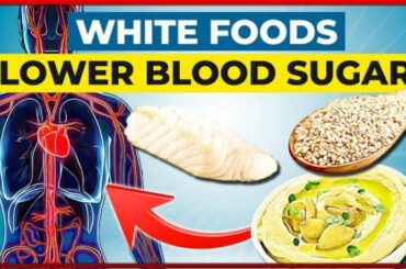 6 Wonder White Foods to Lower Blood Sugar naturally (Transform Your Health)