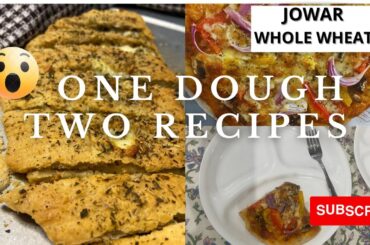 One Dough Two recipes|Make healthy Garlic bread & Pizza at home| simple recipe| Jowar |Whole wheat
