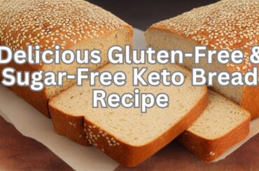 Delicious Gluten-Free & Sugar-Free Keto Bread Recipe: Low-Carb Delight!