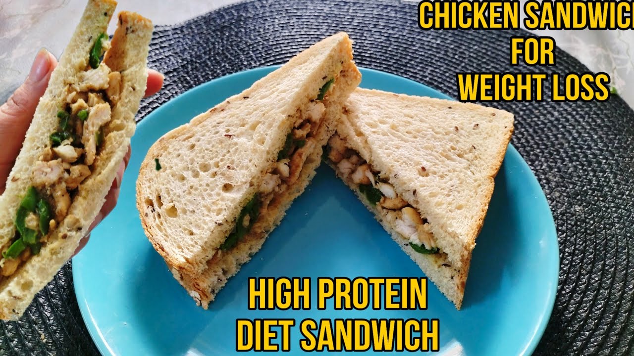 Chicken Sandwich For Weight Loss – High Protein Diet – Healthy Sandwich Recipe Chicken Sandwich For Weight Loss - High Protein Diet - Healthy Sandwich Recipe
