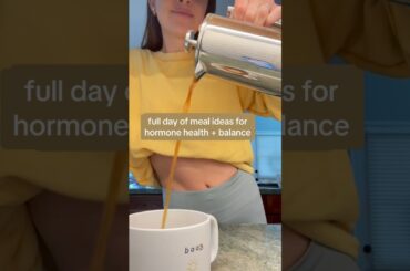 full day of meal ideas for hormone health + balance!! #whatieatinaday #hormonebalance #healthyfood