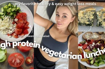 3 High Protein & Vegetarian Lunch Ideas | WEIGHT LOSS APPROVED | healthy low calorie meals